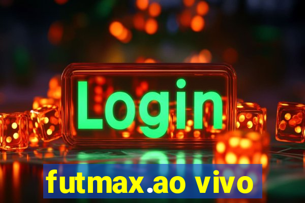 futmax.ao vivo